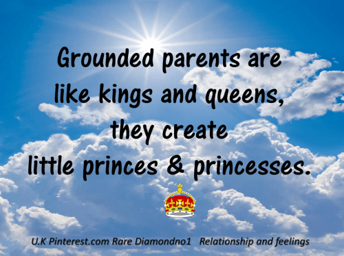 Grounded parents.